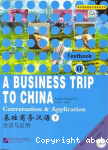 A Business Trip to China: Workbook v. 2: Converstion and Application vignette