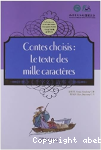 Contes choisis : Le texte des mille caractères vignette