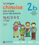 La langue chinoise pas à pas pour les enfants 2b; cahier d'exercice vignette