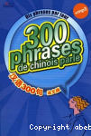 300 phrases de chinois parlé / dix phrases par jour vignette