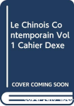 Le Chinois Contemporain Vol.1 - Cahier D'exercices vignette